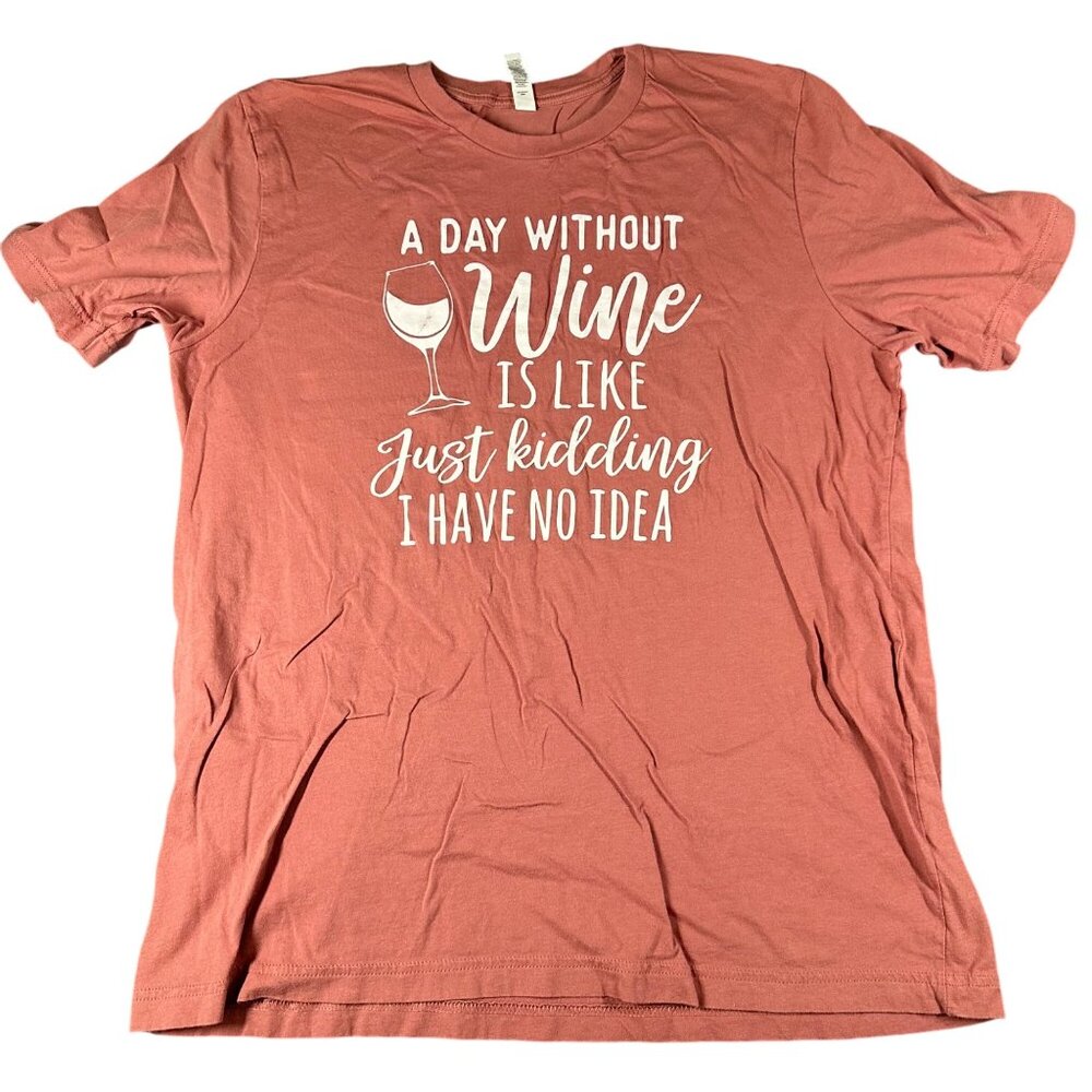 A‎ Day Without Wine is Like... Womens XL Mauve Short Sleeve Bella Canvas Tee